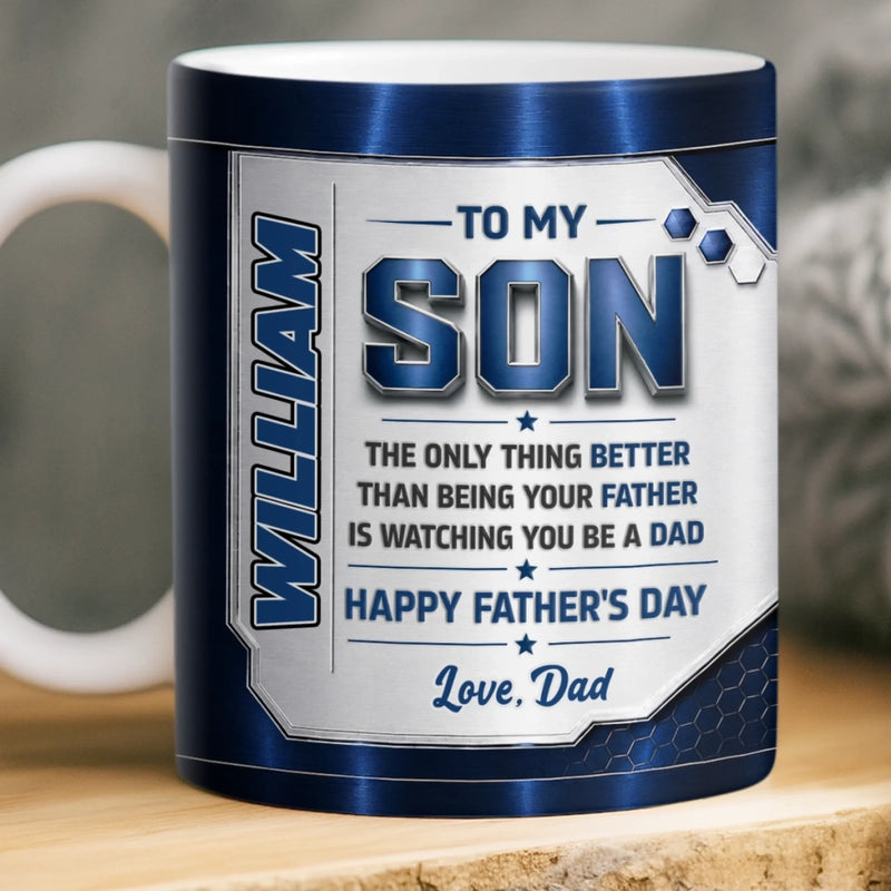 Custom 3D Inflated Effect Printed Mug - Personalized Father's Day Gifts For Son - You Make Me Proud