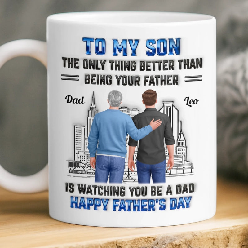 Custom 3D Inflated Effect Printed Mug - Personalized Father's Day Gifts For Son - Watching You Grow Is My Joy