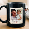 Custom Photo Black Mug - Personalized Father's Day Birthday Gifts For Dad, Grandpa - Built By Dad’s Love