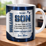 Custom 3D Inflated Effect Printed Mug - Personalized Father's Day Gifts For Son - You Make Me Proud