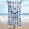 Custom Beach Towel - Personalized America 250th Anniversary, Summer Vacation And Travel Gifts For Mom, Dad, Brother, Sister, Kids - Freedom Never Goes Out Of Style