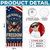 Custom Door Cover - Personalized America 250th Anniversary Gifts For Mom, Dad, Brother, Sister, Kids  - Born To Celebrate Freedom