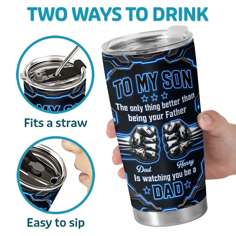 Custom Tumbler - Personalized Father's Day Birthday Gifts For Son - Watching You Grow Is My Joy