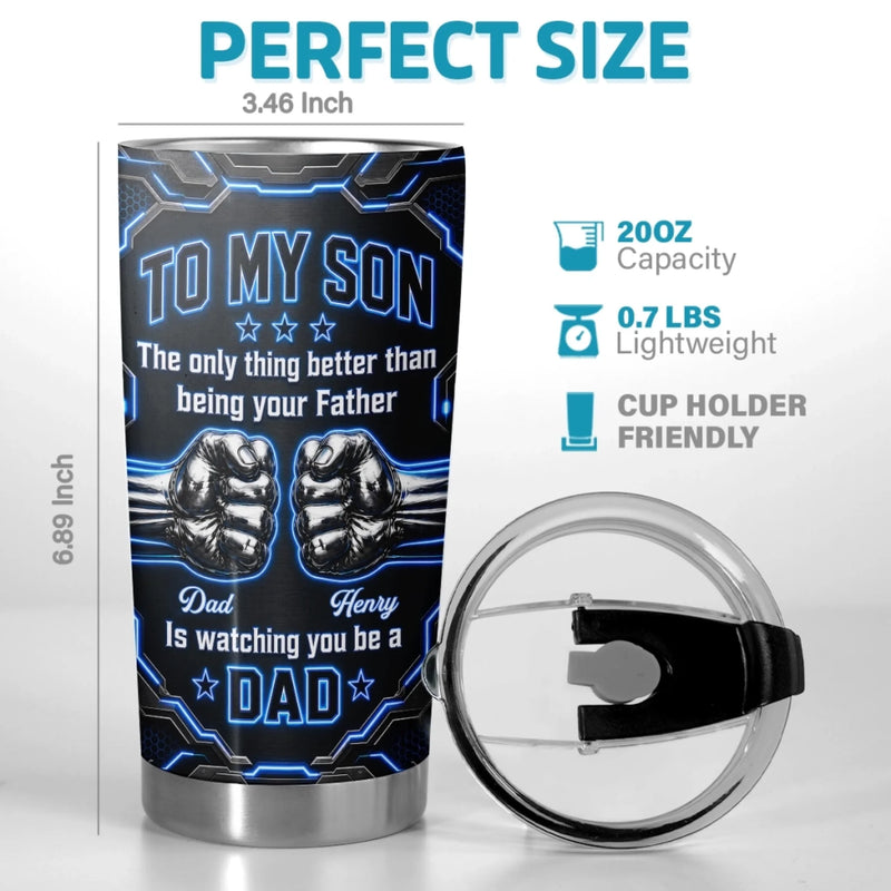 Custom Tumbler - Personalized Father's Day Birthday Gifts For Son - Watching You Grow Is My Joy