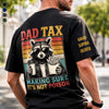 Custom Dad Tax Back Printed Shirt - Personalized  Father's Day Birthday Gifts For Dad, Grandpa - Running On Coffee And Dad Jokes