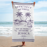 Custom Beach Towel - Personalized Retirement Gifts For Women, Men - Officially Off The Clock