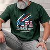 Custom T-shirt - Personalized Father's Day America 250th Anniversary Gifts For Dad, Grandpa - Proud American Since Birth