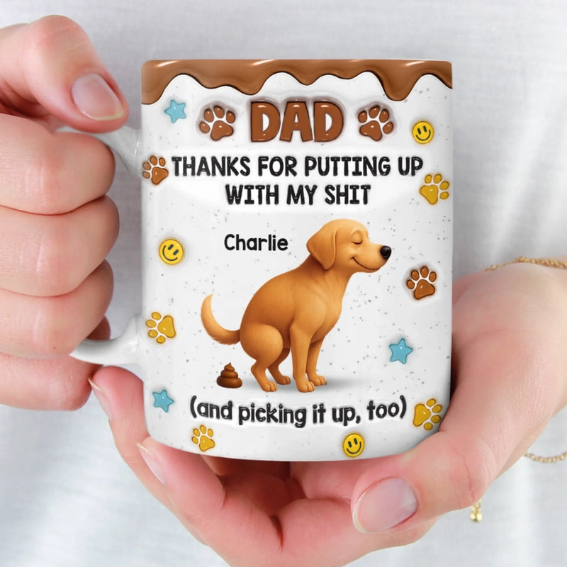 Custom 3D Inflated Effect Printed Mug - Personalized Father's Day Gifts For Dog Lovers, Dog Dad And Mom - Fur Baby Chaos, Dad Approved