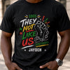 Custom T-shirt, Hoodie – Personalized Juneteenth Gifts For Men, Women – Freedom Runs Through Our Roots