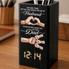 Custom Pen Holder With Clock - Personalized Father's Day Birthday Gifts For Dad, Grandpa, Husband - Forever Thankful For Your Love