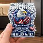 Custom Acrylic Fridge Magnet - Personalized America 250th Anniversary Gifts For Mom, Dad, Brother, Sister, Kids - Land Of The Free