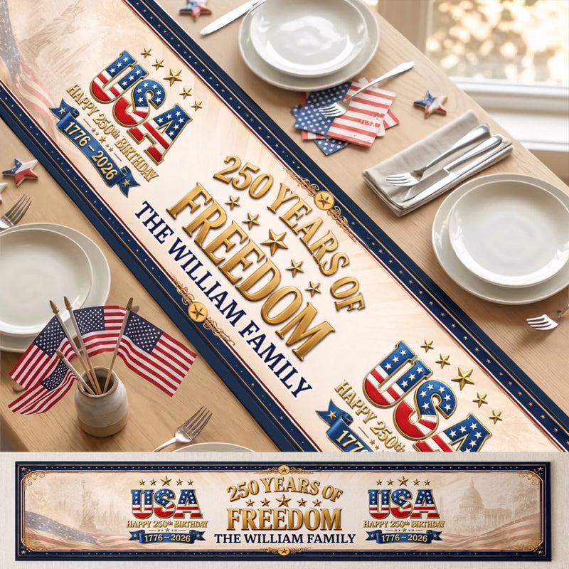 Custom Table Runner - Personalized America 250th Anniversary Gifts For Mom, Dad, Brother, Sister, Kids - Proud Hearts Rise High