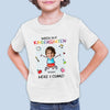 Custom Youth T-shirt - Personalized Back To School Gift For Kids - Watch Out, Kindergarten