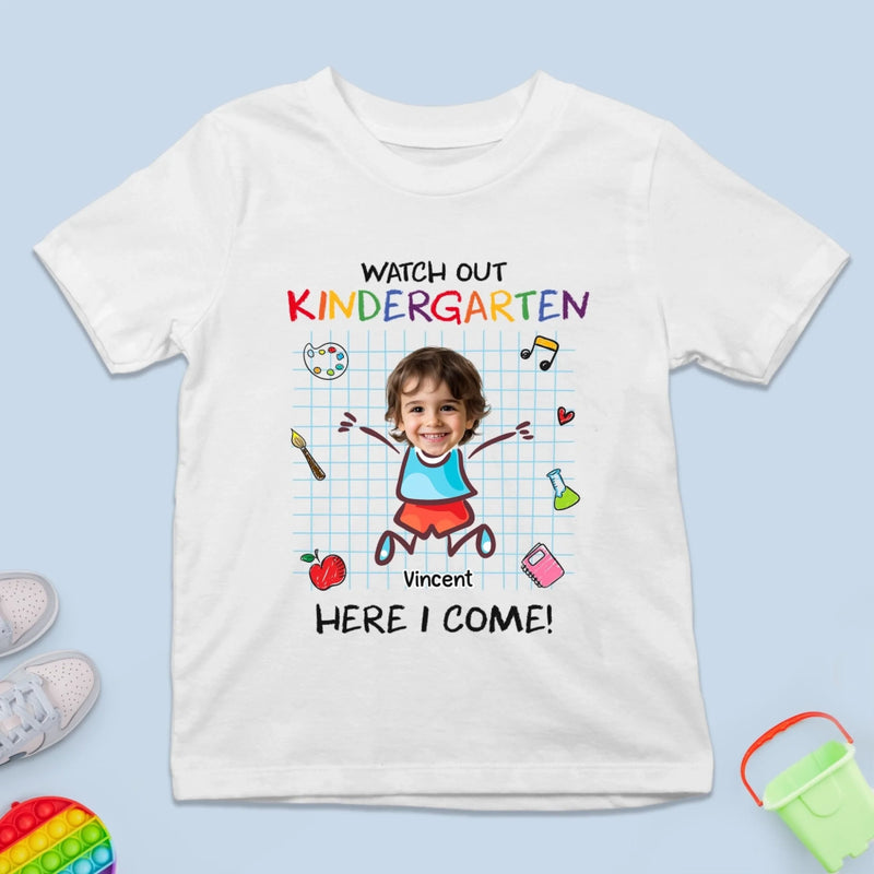 Custom Youth T-shirt - Personalized Back To School Gift For Kids - Watch Out, Kindergarten