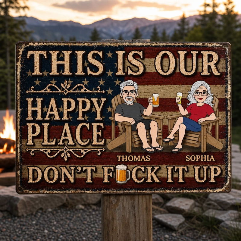 Custom Home Decor Metal Sign - Personalized Summer Vacation And Travel Gifts For Husband And Wife, Him And Her - Our Patriotic Happy Place