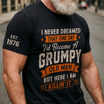 Custom T-Shirt - Personalized Birthday Gifts For Husband, Son, Grandson, Brother, Grandpa, Dad, Yourself - The Older I Get The Better I Was