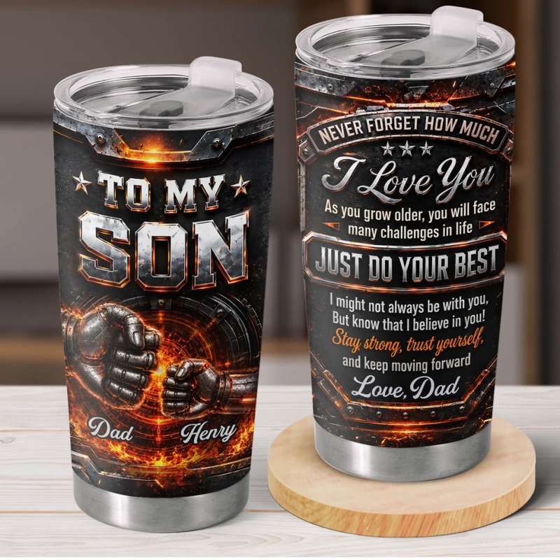 Custom Tumbler - Personalized Birthday Gifts For Son - Never Forget That I Love You