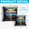 Custom Lake House Pillow - Personalized Summer Vacation And Travel Gifts For Mom, Dad, Brother, Sister - Good Times Around The Lake