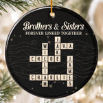 Custom Scrabble Ceramic Ornament - Personalized Christmas Birthday Gifts For Brother, Sister - Our First Friends, Our Forever Family