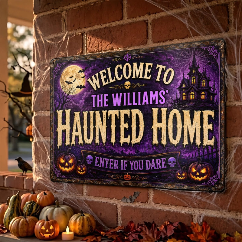 Custom Haunted Home Decor Metal Sign - Personalized Halloween Birthday Gifts For Mom, Dad, Brother, Sister - Monsters Welcome, Humans Beware