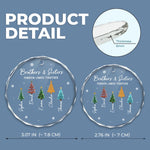 Custom Circle Glass Ornament - Personalized Christmas Birthday Gifts For Mom, Dad, Brother, Sister - Christmas Better Together