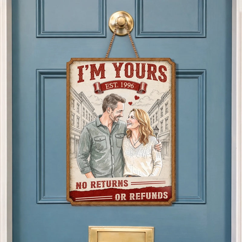 Custom Photo Wood Sign - Personalized Anniversary Wedding Gifts For Husband And Wife, Him And Her - I'm Yours, No Returns