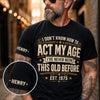 Custom T-Shirt - Personalized Birthday Gifts For Husband, Son, Grandson, Brother, Grandpa, Dad, Yourself - Living On Experience