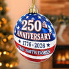 Custom Acrylic Ornament - Personalized America 250th Anniversary Christmas Gifts For Mom, Dad, Brother, Sister - United In Love And Liberty