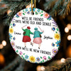Custom Ceramic Ornament - Personalized Best Friend Christmas Birthday Gifts For Women, Besties, Sisters, BFF - Laughter, Love And Friendship