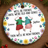 Custom Ceramic Ornament - Personalized Best Friend Christmas Birthday Gifts For Women, Besties, Sisters, BFF - Laughter, Love And Friendship