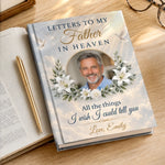 Custom Photo Hardcover Journal - Personalized  Memorial Sympathy Gifts For Dad - Missing You Every Single Day