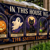 Custom Banner - Personalized Halloween Decor Gifts For For Mom, Dad, Brother, Sister - In This Spooky Home We Love