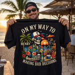 Custom Funny T-shirt, Hoodie - Personalized Birthday Gifts For Husband, Son, Grandson, Brother, Grandpa, Dad, Yourself - Good Times Bad Ideas