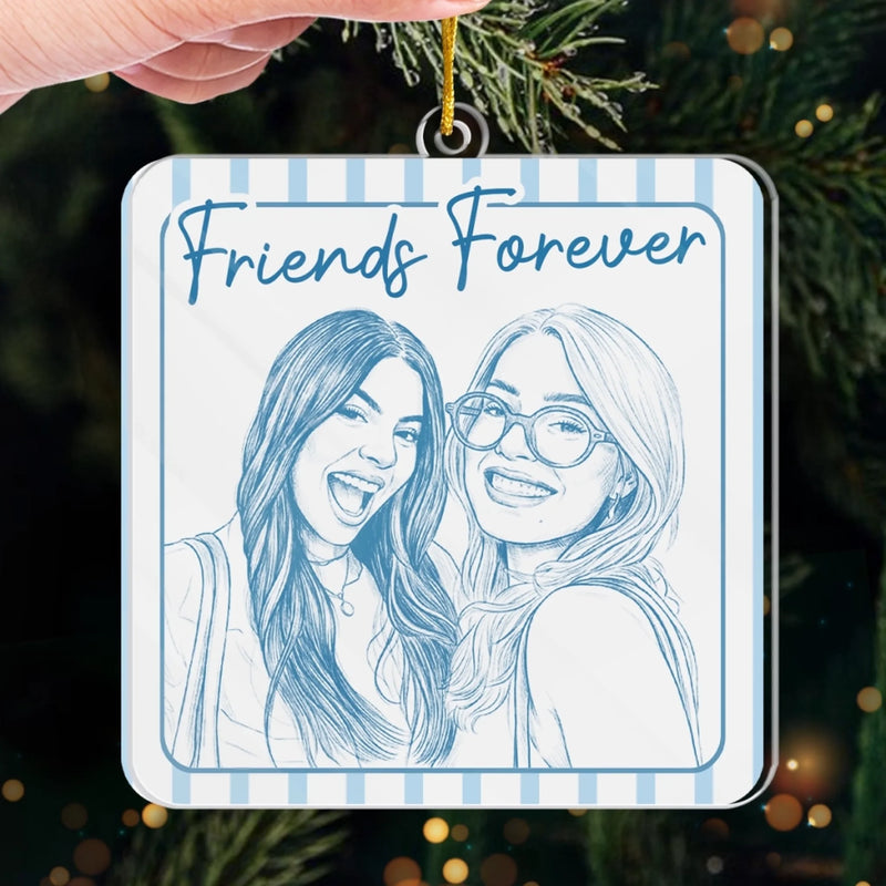 Custom Photo Acrylic Ornament - Personalized Best Friend Christmas Birthday Gifts For Women, Besties, Sisters, BFF - Eternal Bestie Love