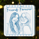 Custom Photo Acrylic Ornament - Personalized Best Friend Christmas Birthday Gifts For Women, Besties, Sisters, BFF - Eternal Bestie Love