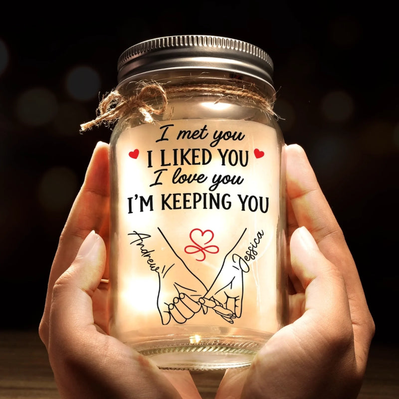 Custom Mason Jar Light - Personalized Anniversary Wedding Gifts For Husband And Wife, Him And Her - I Met You, I'm Keeping You