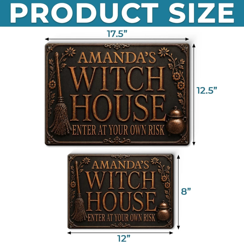 Custom Witchy Home Decor Metal Sign - Personalized Halloween Birthday Gifts For Witch, Wife, Daughter, Besties, Sisters, Granddaughter, Grandma, Mom, Yourself - Haunted Witch House