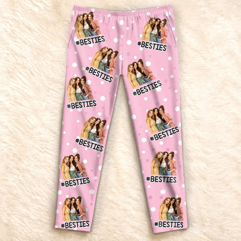 Custom Photo Pajama Pants - Personalized Best Friend Christmas Birthday Gifts For Women, Besties, Sisters, BFF - Sisterhood In Cozy Pjs