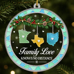 Family Love Knows No Distance Christmas Ornament - Family Keepsake Ornament