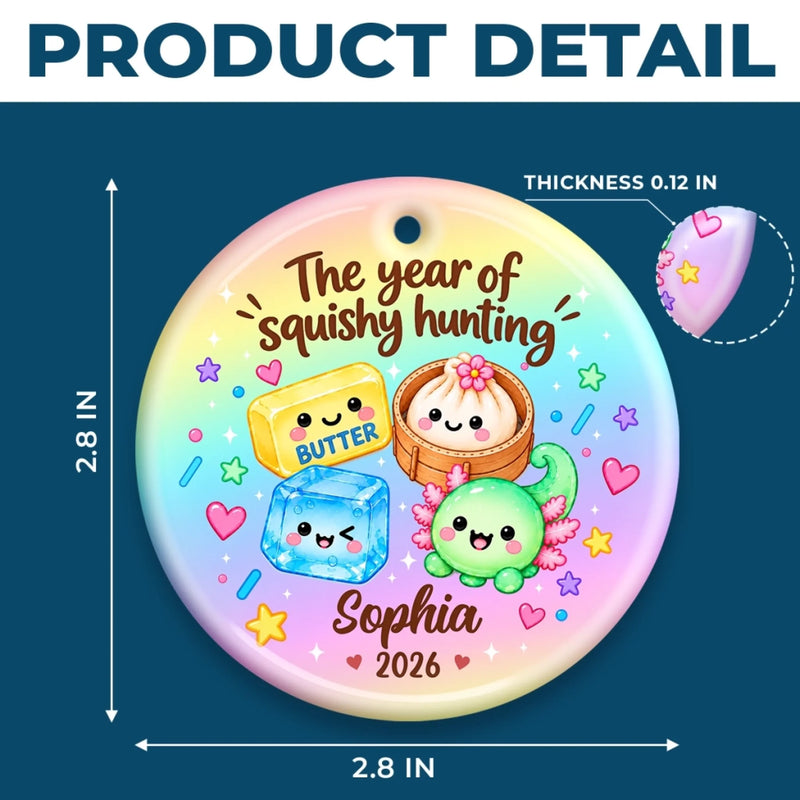 Custom Squishy Ceramic Ornament - Personalized Christmas Birthday Gifts For Kids - Squishy Season Is Here