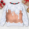 Custom Funny Ugly Sweatshirt - Personalized Christmas Birthday Gifts For Husband, Son, Grandson, Brother, Grandpa, Dad, Yourself - Too Hot For Winter Snow