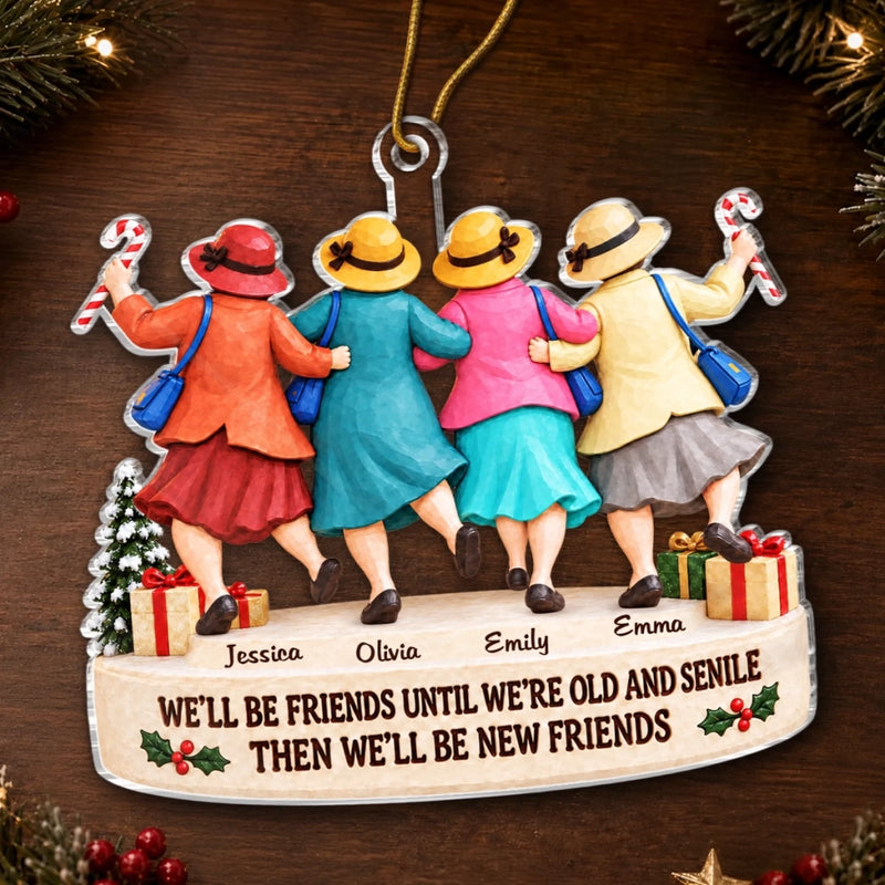 Custom Acrylic Ornament - Personalized Best Friend Christmas Birthday Gifts For Women, Besties, Sisters, BFF - Friends Today, Friends Always