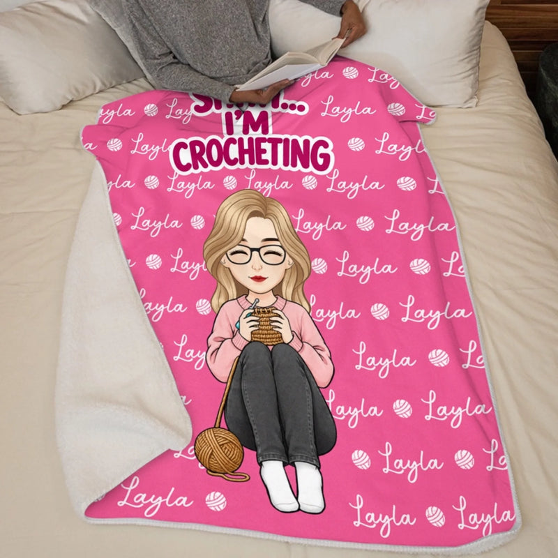 Custom Shhh... I'm Crocheting Gifts for Crocheters - Personalized Blanket