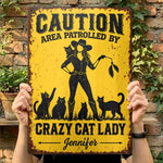 Custom Crazy Cat Lady Caution Sign - Personalized Metal Sign