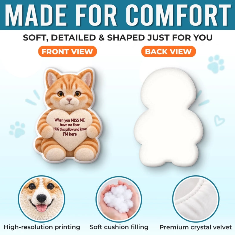 Custom Photo When You Miss Me Pet Gifts - Personalized Shaped Pillow