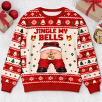 Custom Funny Naughty Jingle My Bells Christmas Gifts for Men - Personalized Ugly Sweater