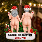 Custom Funny Wooden Ornament - Personalized Anniversary Christmas Wedding Gifts For Husband And Wife, Him And Her - Growing Old Together Always