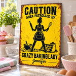 Custom Name Crazy Baking Gifts For Women - Personalized Metal Sign