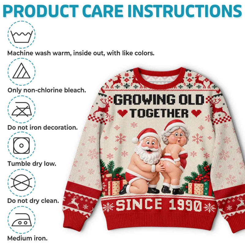 Custom Growing Old Together Christmas Gifts For Couples - Personalized Ugly Sweatshirt
