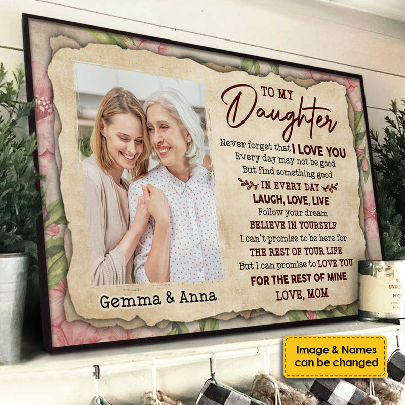 To My Daughter - Find Something Good In Every Day - Upload Image, Personalized Horizontal Poster